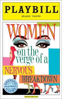 Women on the Verge of the a Nervous Breakdown Limited Edition Official Opening Night Playbill 